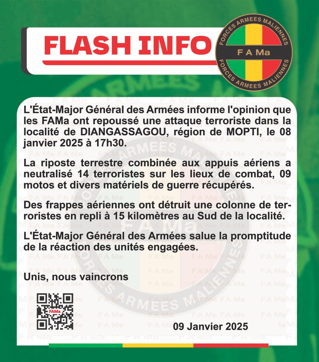 The General Staff of the Armed Forces informs the public that the FAMa repelled a terrorist attack in the locality of DIANGASSAGOU, MOPTI region, on January 8, 2025 at 5:30 p.m.